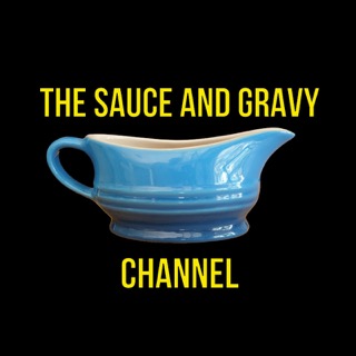 The Sauce and Gravy Channel