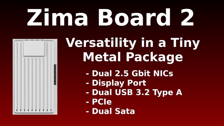 Zima Board 2 - Versatile System for the Homelab or Business