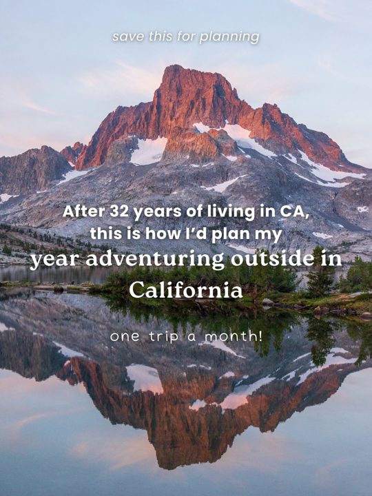 You don’t need to leave California to have a seriously epic year.

I’ve lived in California my whole life and this is ex