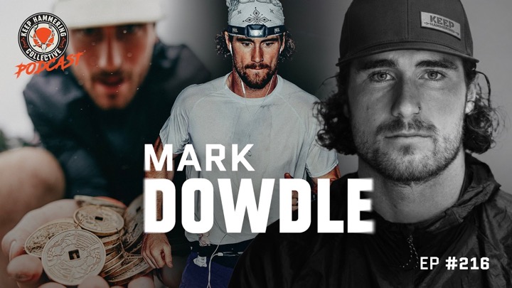 Mark Dowdle | Keep Hammering Collective | Episode 216
