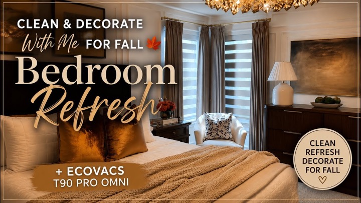 Clean & Decorate With Me for Fall 🍂 | Bedroom Refresh + ECOVACS T90 PRO OMNI