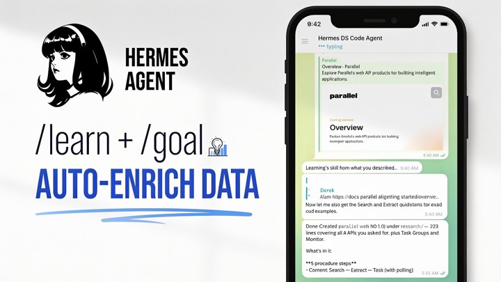 Hermes Agent /learn + /goal: Auto-Enrich Data (Parallel API)