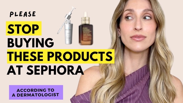 Products I Would NEVER buy at Sephora as a Derm | Dr. Sam Ellis