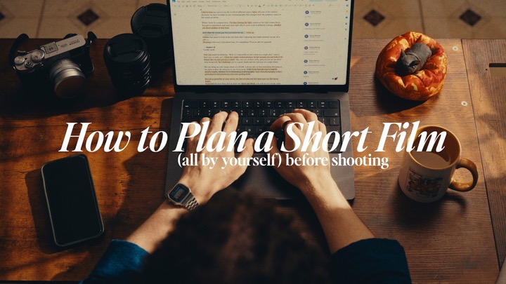 How to Plan a Film Before Shooting