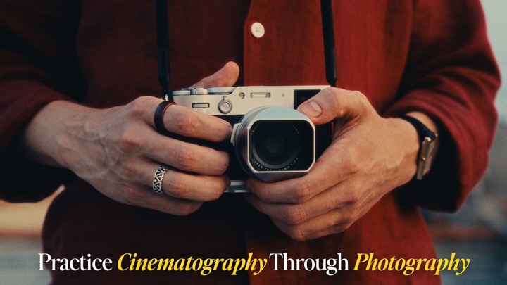 How to Practice Cinematography Through Photography