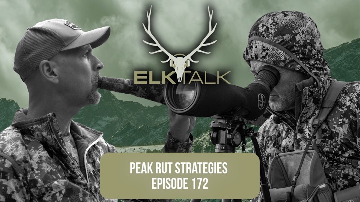Peak Rut Strategies (Elk Talk Podcast EP 172)