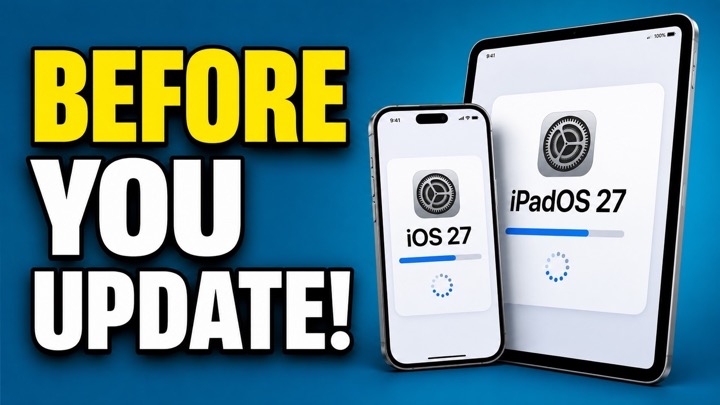 iOS 27 & iPadOS 27: 7 Things to Do Before You Update
