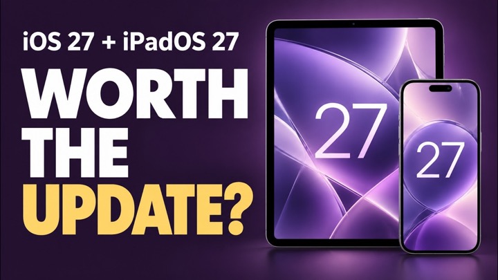 iOS 27 & iPadOS 27 Are Here! What’s New & Should You Update?