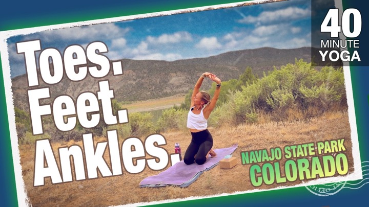 Yoga for your Toes, Feet & Ankles (and the rest of your body!) - Five Parks Yoga w/ Erin Sampson