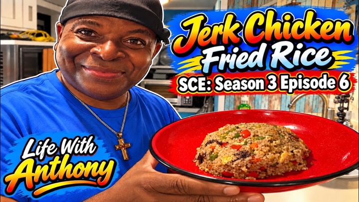 Life With Anthony  | SCE: Season 3 Episode 6 | Jerk Chicken Fried Rice
