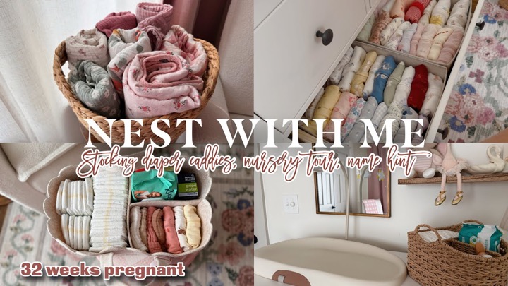 NESTING AS A FIRST TIME MOM / ORGANIZING THE NURSERY / BABY MUST HAVES 