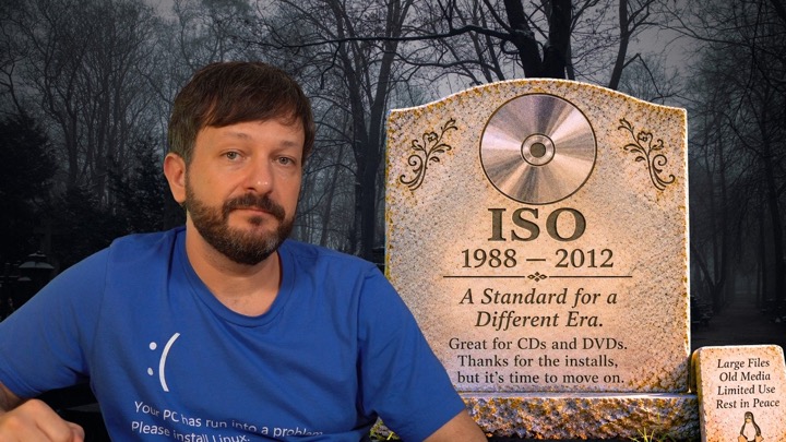 ISO Files Need to Go - There’s a Better Way