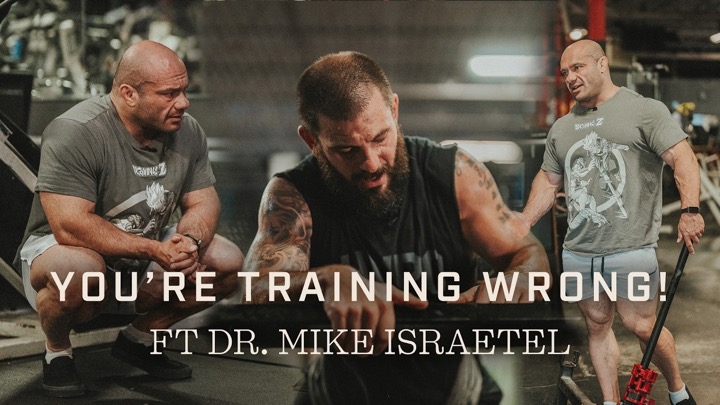 You're Probably Training Wrong | ft. Mike Israetel (Part 2)