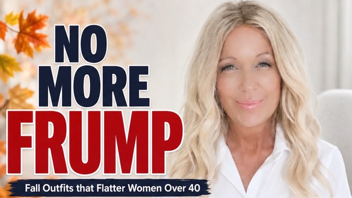 NO FRUMP: Fall Outfits that Flatter Women Over 40