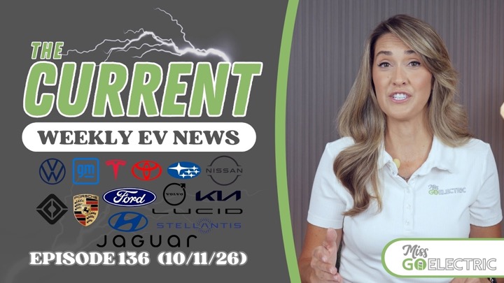 The Current : Weekly EV News Ep #136 Oct 11, 2026