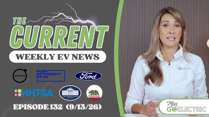 The Current : Weekly EV News Ep #132 Sep 13, 2026