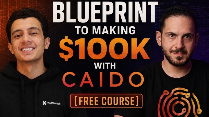 Free Bug Bounty Course: Blueprint to Making $100K with Caido