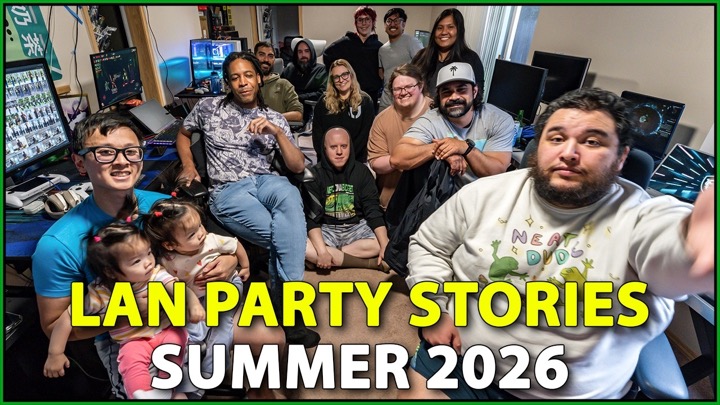 LAN Party Stories - Summer 2026 - A New Decade of LAN Begins