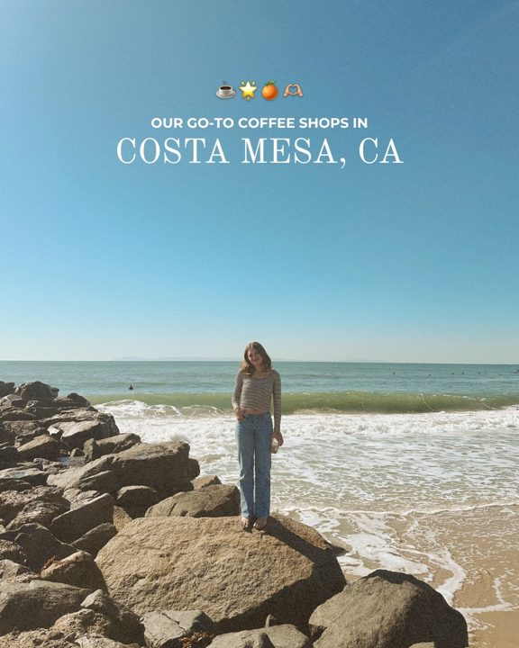 welcome to coffee mesa!! ☕️ (yes that’s an actual costa mesa nickname HAHA)

we’ve spent wayyyy too many mornings taste 