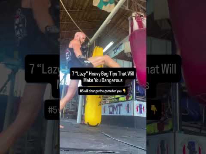7 "Lazy" Heavy Bag Tips That Will Make You Dangerous