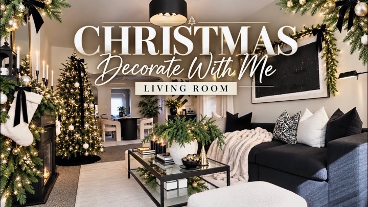 CHRISTMAS DECORATE WITH ME 2026|ROMANTIC LUXURY CHRISTMAS LIVING ROOM|COZY & CLASSIC CHRISTMAS DECOR
