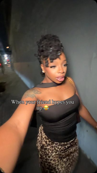 Get you a friend that will hype you up tf !! 
.
 “Big booty hoe” caught me off guard 😂😂
