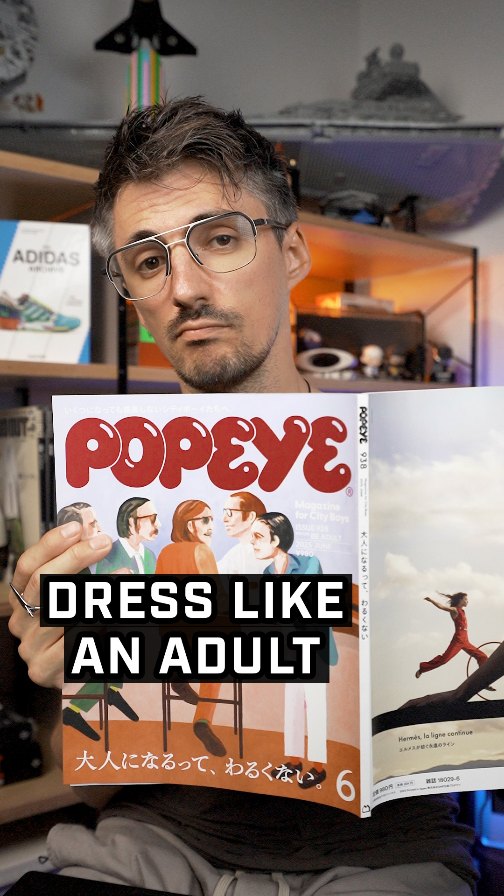 Need to start dressing like an adult? Popeye has you covered, and they'll tell you what cocktails you should be drinking and books you shoul